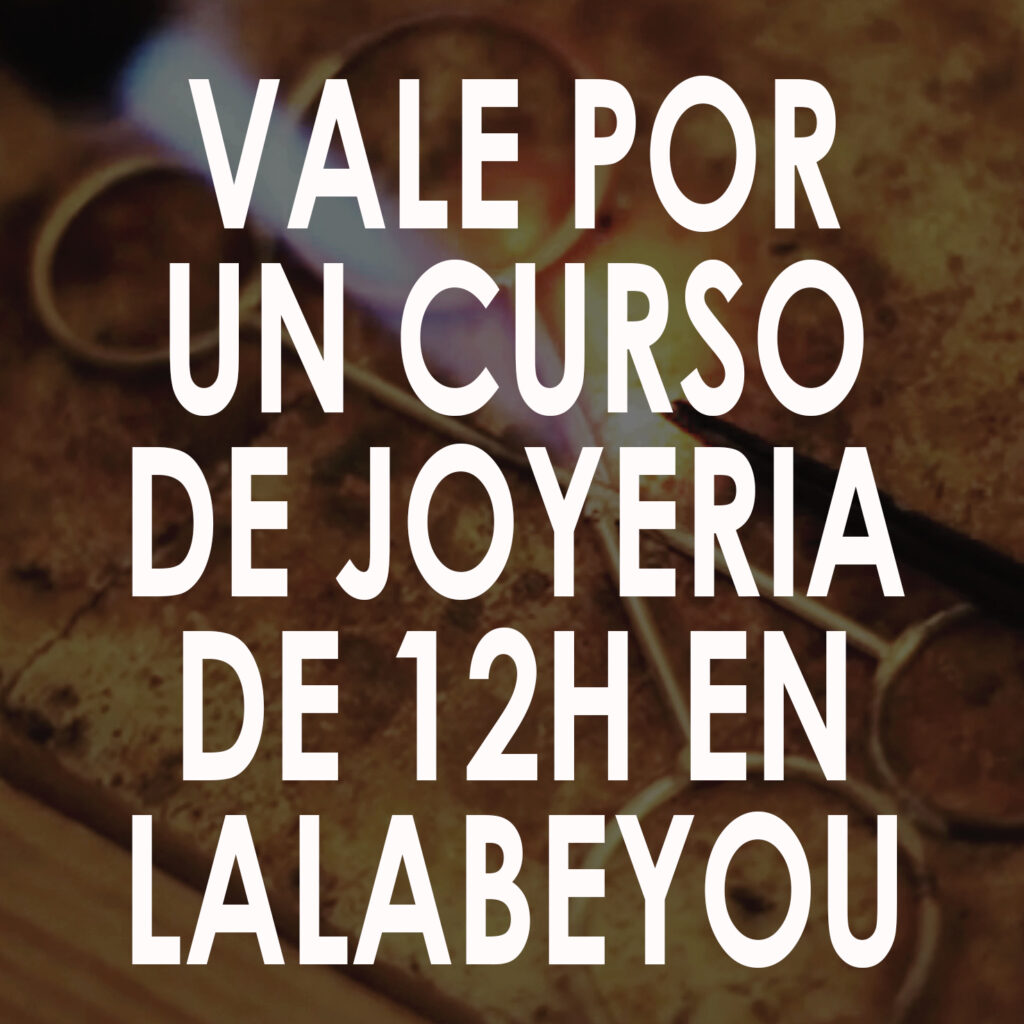 vale regalo curso joyeria 12 horas lalabeyou madrid