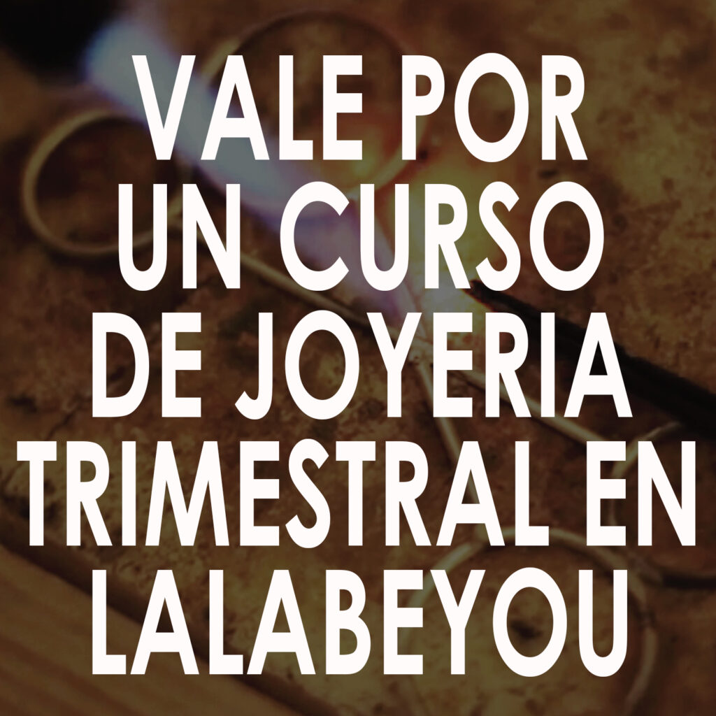 vale regalo curso trimestral joyería lalabeyou